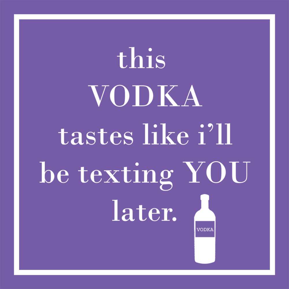 This Vodka Tastes Like I'll Be Texting You Later Sweatshirt